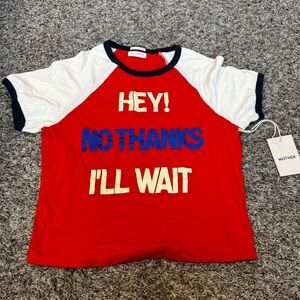 MOTHER Itts Bitty Ringer Tee